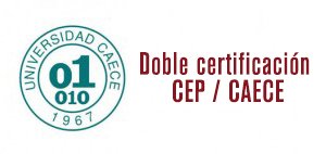 Doble certificación CEP/ CAESE
