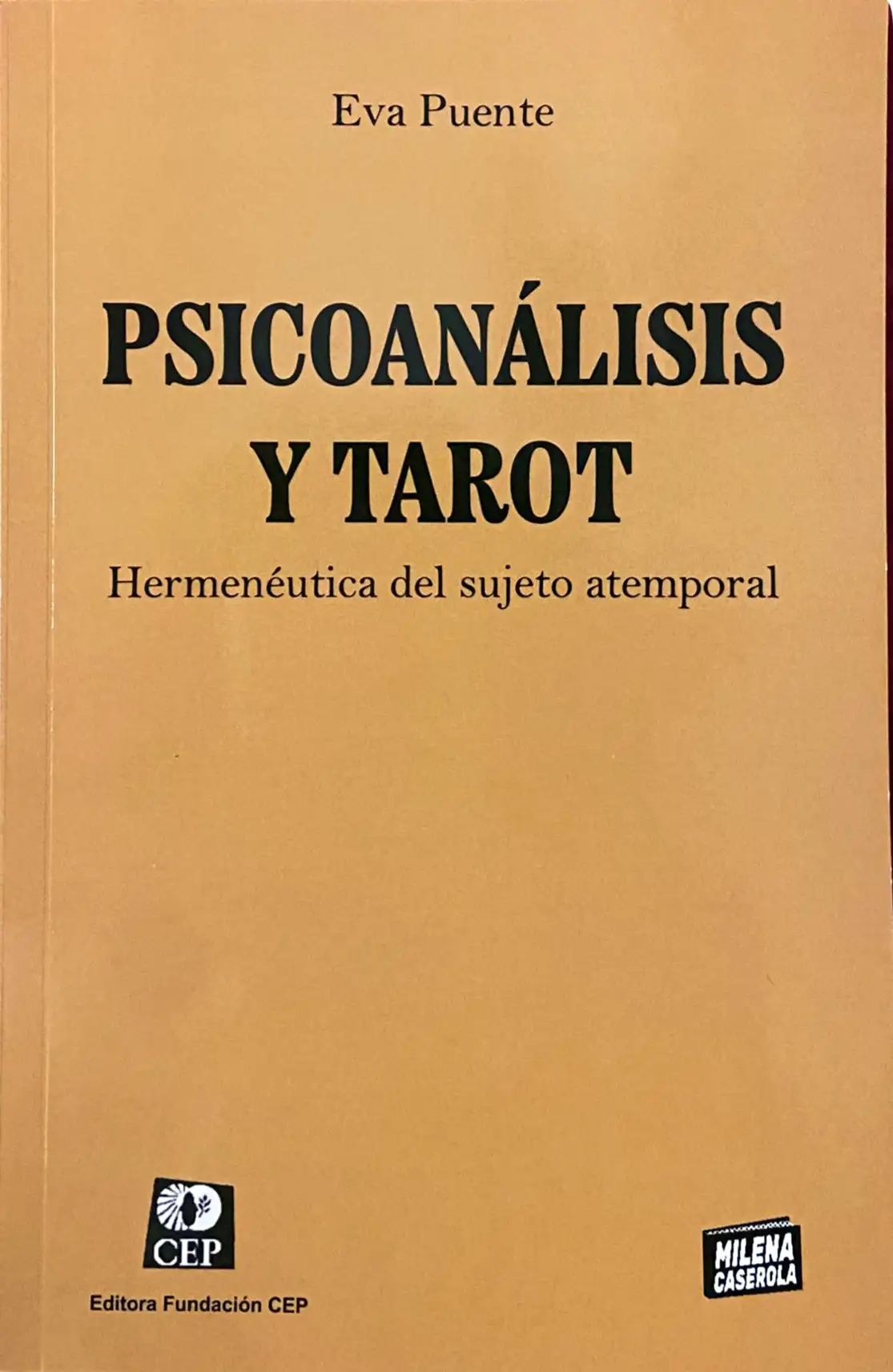 Psicoanálisis y Tarot. Hermenéutica del sujeto atemporal. Dra. Eva Puente